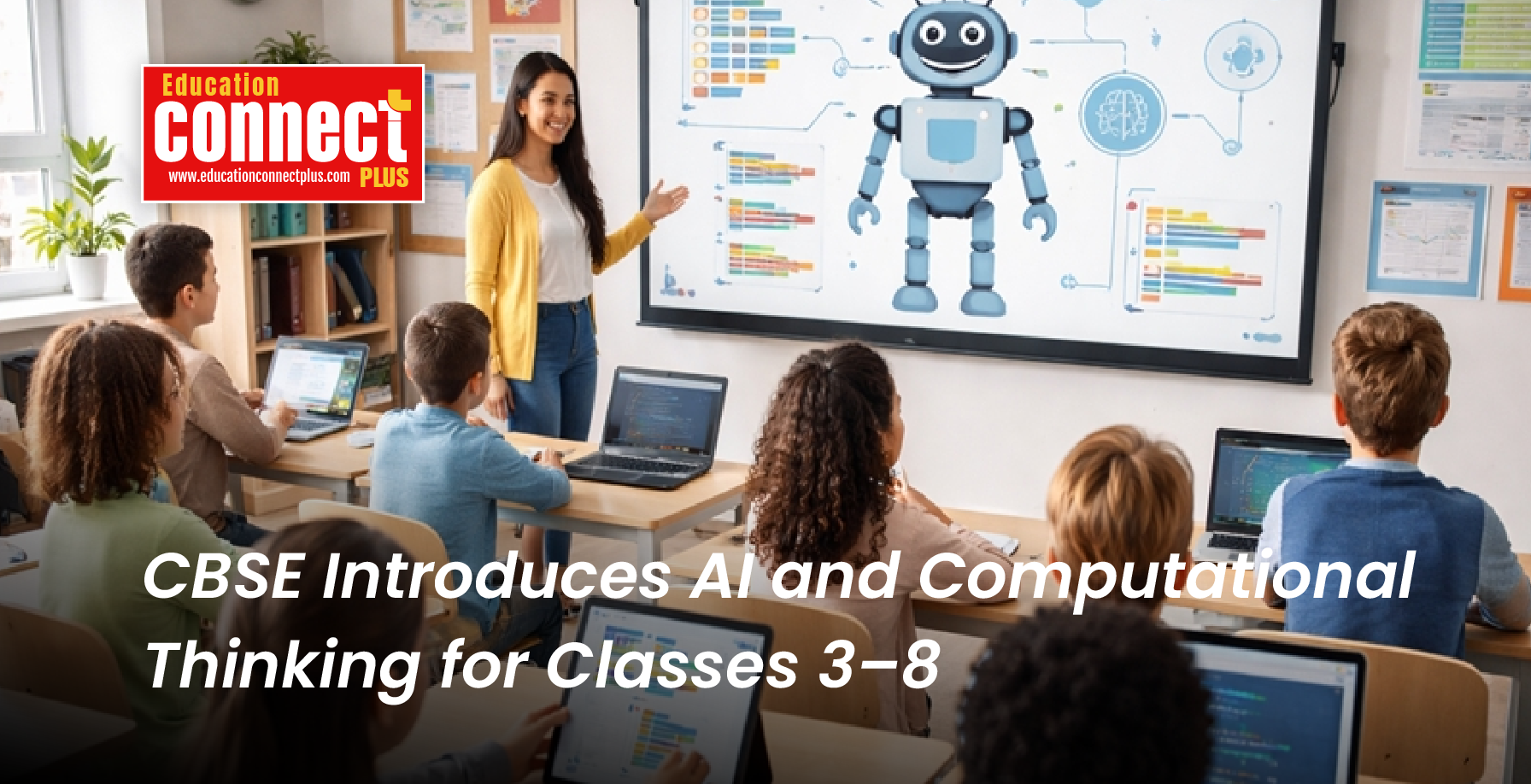 CBSE Introduces AI and Computational Thinking for Classes 3–8